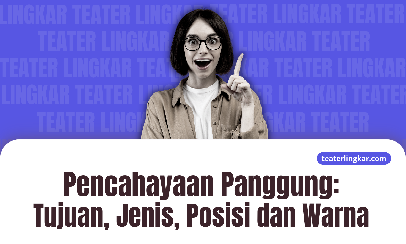 Pencahayaan Panggung: Tujuan, Jenis, Posisi dan Warna